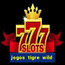 jogos tigre wild fortune tiger